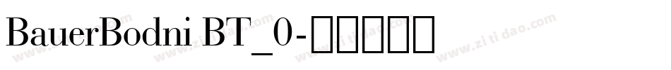 BauerBodni BT_0字体转换